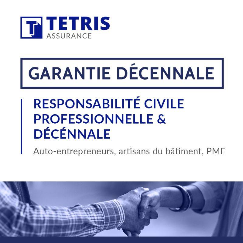 Assurance décennale et responsabilité civile  