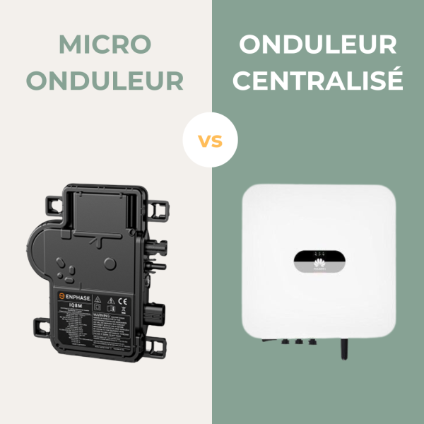  onduleur centralisé ou micro onduleurs pour votre installation photovoltaïque à Léognan ou en Gironde 